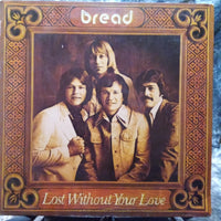 Bread-Lost Without Your Love